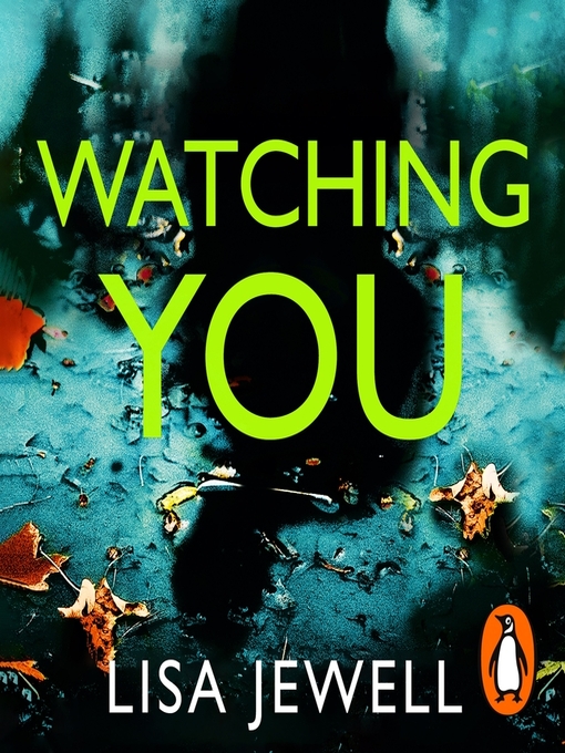 Title details for Watching You by Lisa Jewell - Available